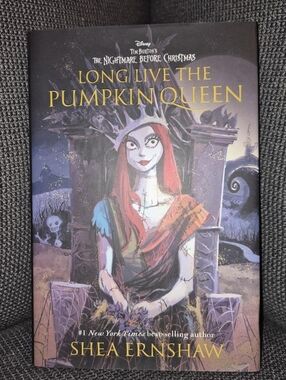 The Nightmare Before Christmas: Long Live the Pumpkin Queen - Shea Ernshaw